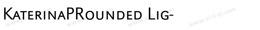 KaterinaPRounded Lig字体转换